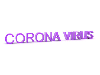 3D Rendering of text saying CORONA VIRUS