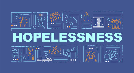 Hopelessness word concepts banner. Chronic stress, depression. Feeling helpless. Infographics with linear icons on blue background. Isolated typography. Vector outline RGB color illustration