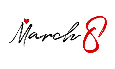 8 March Happy Women's Day Vector Hand Drawn lettering.