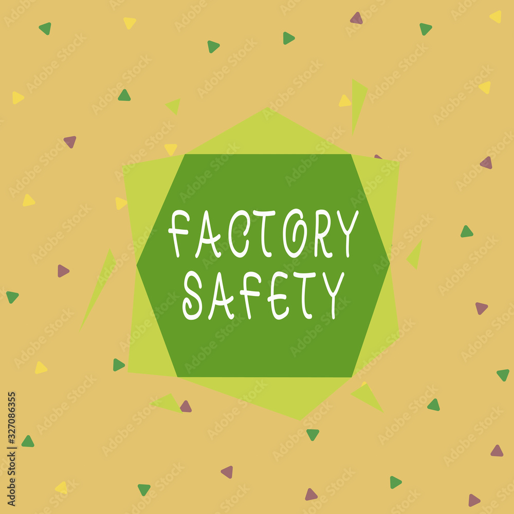 Poster handwriting text factory safety. conceptual photo minimize risk of worker injury while doing product