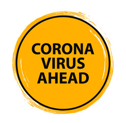 corona virus ahead warning sign