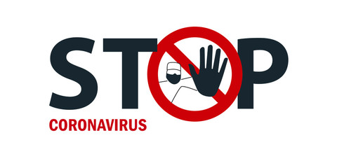 Stop virus. A warning sign about the danger of infection with a new coronavirus. A doctor in a medical mask prohibits entry.