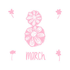 Doodle smile number eight. Vector hand-drawing greeting card with smile flowers. Doodle flowers greeting card pink on a white background. For March 8, International Women's Day.