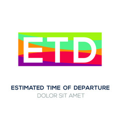 Obraz premium Creative colorful logo , ETD mean (estimated time of departure) .