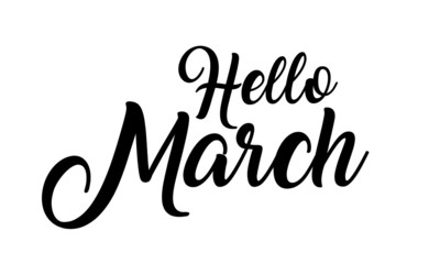 hello March. handwritten lettering on isolated white background. Modern Calligraphy  © Pleasant Mode