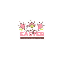 Happy Easter doodle floral greating message, calligraphy sticker and emblem