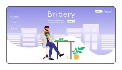 Bribery landing page flat color vector template. Unlawful profit. Stolen budget funds. Corruption. Homepage layout. One page website interface with cartoon character. Web banner, webpage