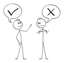 Vector cartoon stick figure drawing conceptual illustration of two men or businessmen talking or having conversation, one is positive and second is negative.