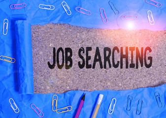 Word writing text Job Searching. Business photo showcasing The act of looking for employment Job...
