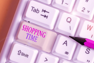 Handwriting text writing Shopping Time. Conceptual photo A period of time in which someone buys a...