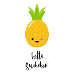 Funny vector background with pineapple and hand written text Hello summer . kawaii summer card.