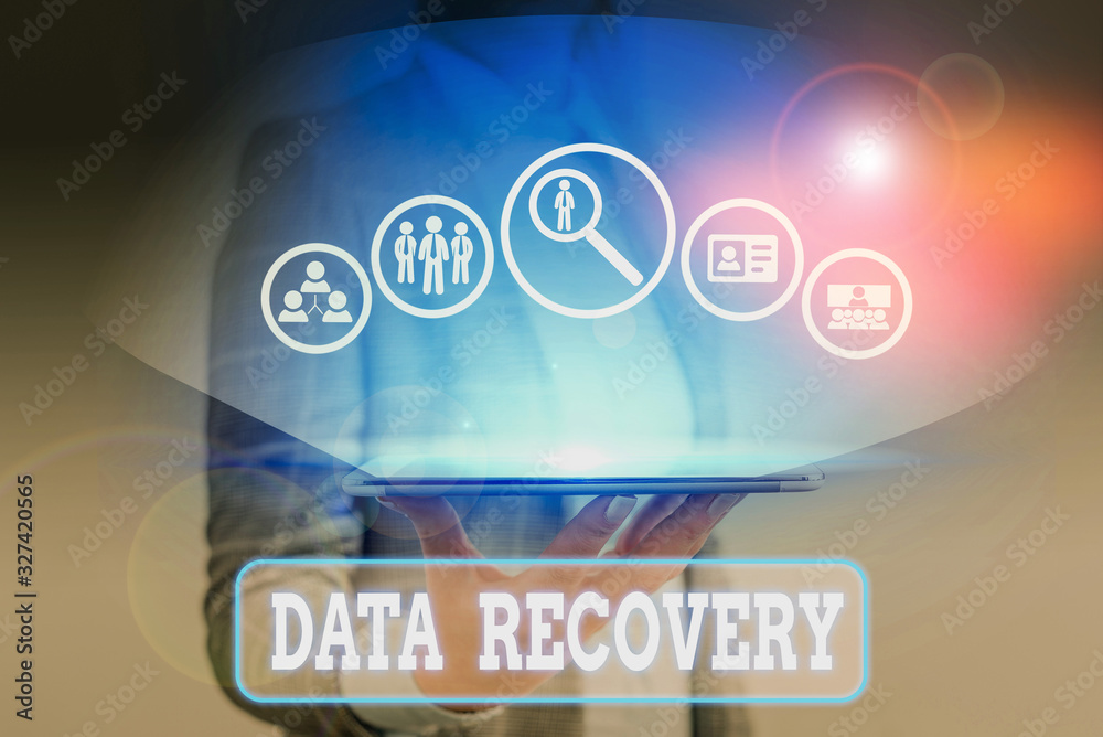 Poster writing note showing data recovery. business concept for process of salvaging inaccessible lost or c