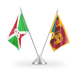 Sri Lanka and Burundi table flags isolated on white 3D rendering