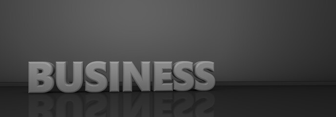 3d rendering of "BUSINESS" word on gray background and reflective black floor. Copy space.