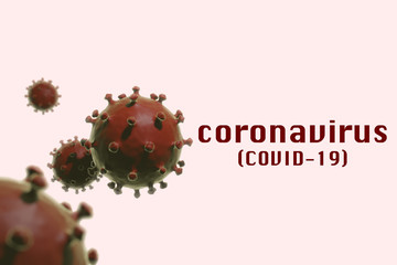 Coronavirus Covid-19 3D render and text on white background. The 2019–20 coronavirus outbreak ongoing outbreak of coronavirus disease 2019 (COVID-19) that has spread to multiple regions of the world