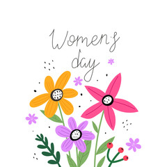 Obraz na płótnie Canvas women's day. hand drawing lettering, flowers, decoration elements. colorful festive vector illustration, flat style. calligraphic font, doodle phrase. design for print, greeting card, poster decoratio