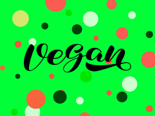 Fototapeta premium Vegan brush lettering. Vector stock illustration for card or poster