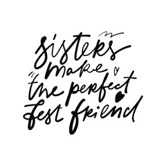 Quotes about brother and sister. Hand lettering illustration for your design.