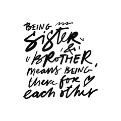Quotes about brother and sister. Hand lettering illustration for your design.
