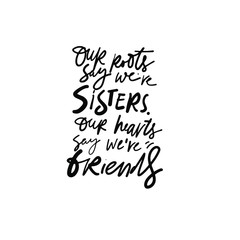 quote about sisters. Hand lettering illustration