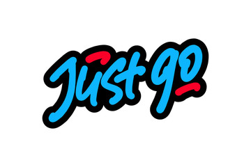 Just go hand drawn modern brush lettering text.