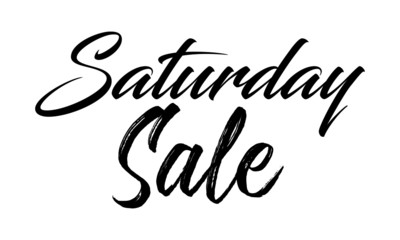Fototapeta premium Saturday Sale Postcard. Ink illustration. Modern brush calligraphy. Isolated on white background.