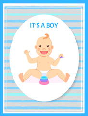 Obraz na płótnie Canvas Its a boy greeting card, baby child sitting without support and playing with wooden blocks. Vector infant in diaper and pyramid first toy constructor
