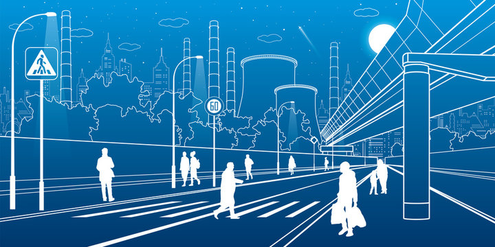 Development modern city infrastructure. People walking at the street. Illuminated highway. Factory thermal power plant. Night town scene. White lines on blue background. Vector design art