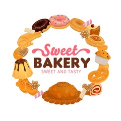 Bakery and pastry sweet desserts vector food. Cake, croissant, cupcake or muffin, donut, cookie and bagel, pie, pretzel, challah and gingerbread, swiss roll, pudding, cheesecake and marshmallow sweets