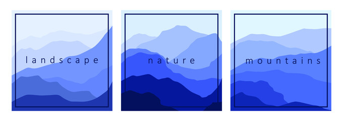 Set of three landscape backgrounds with blue mountains. Outdoor stylish cards template. Concept of adventure, nature, mountains traveling vacation, tourism. Vector modern illustration.