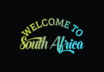 Welcome to south Africa text design on a black background
