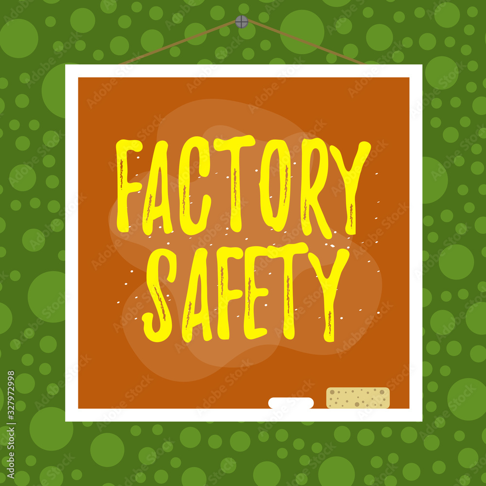 Poster text sign showing factory safety. business photo showcasing minimize risk of worker injury while doi