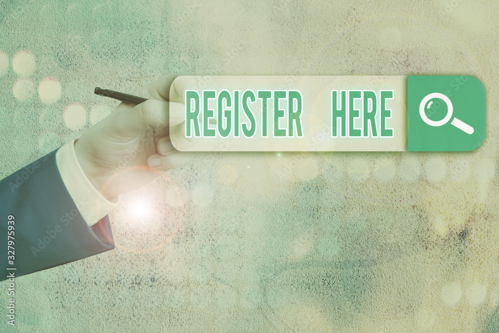 Poster conceptual hand writing showing register here. concept meaning put your name on an official list in 