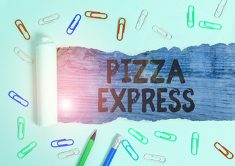 Writing note showing Pizza Express. Business concept for fast delivery of pizza at your doorstep...