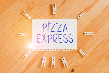 Conceptual hand writing showing Pizza Express. Concept meaning fast delivery of pizza at your...