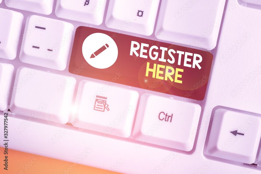 Poster writing note showing register here. business concept for put your name on an official list in order 