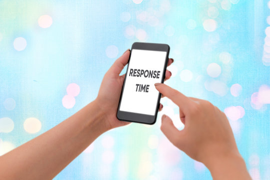 Word writing text Response Time. Business photo showcasing The amount of time that a demonstrating or system takes to react
