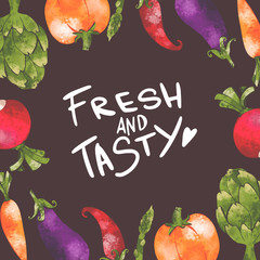 Hand lettering tasty and fresh with a frame of vegetables square cute textural digital art texture on a brown background. Print for cards, packaging, restaurants, banners, posters, fabrics, paper.