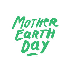 Celebrate Mother Earth Day 22 April. Vector paintbrush ink handwritten logo sign. Trendy warm hand lettering mint green plain background. Organic design element for print, digital, marketing, stickers