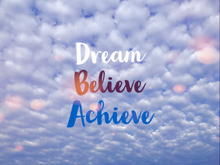 Fototapeta premium Dream Believe Achieve word on sky background
