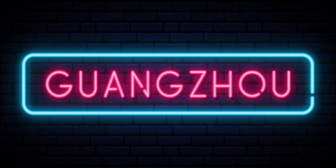 Obraz premium Guangzhou neon sign. Bright light signboard. Vector banner.
