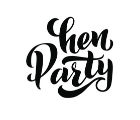 Hen  Party  hand drawn lettering text.  Beautiful greeting  calligraphy, black text. Hand drawn for invitation print design, card, banner. Vector modern lettering isolated on white background 