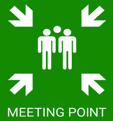 Meeting point, Emergency evacuation assembly point sign, gathering point signboard, Rally point.