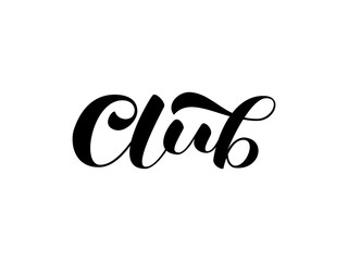 Club brush lettering. Vector stock illustration for card or poster
