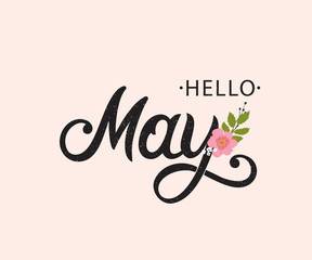 Hello May typography vector design for greeting cards and poster. Hand lettering text isolated on pink background. Design template celebration. Vector illustration. © Anna Kosheleva