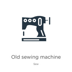 Old sewing machine icon vector. Trendy flat old sewing machine icon from sew collection isolated on white background. Vector illustration can be used for web and mobile graphic design, logo, eps10