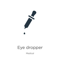 Eye dropper icon vector. Trendy flat eye dropper icon from medical collection isolated on white background. Vector illustration can be used for web and mobile graphic design, logo, eps10