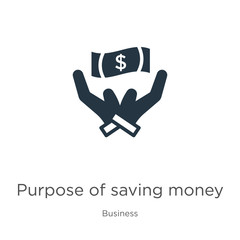 Purpose of saving money icon vector. Trendy flat purpose of saving money icon from business collection isolated on white background. Vector illustration can be used for web and mobile graphic design,