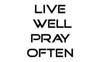 Christian faith, typography for print or use as poster, card, flyer or T Shirt