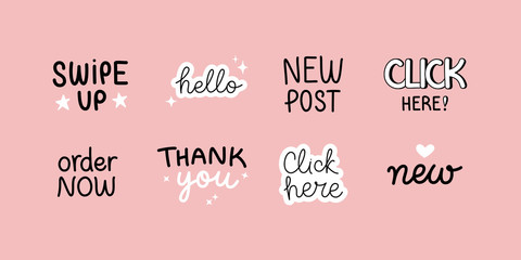 Vector set of design elements and sticker with hand-lettering phrases for social media posts and stories - swipe up, hello, new post, order now and click here